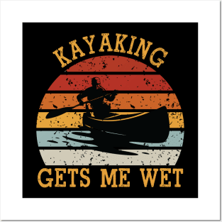 Gets Me Wet Shirt Kayak Kayaker T-Shirt. Vintage Retro Kayaking Posters and Art